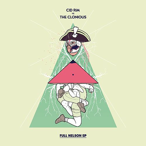 Cid Rim vs The Clonious - Full Nelson EP